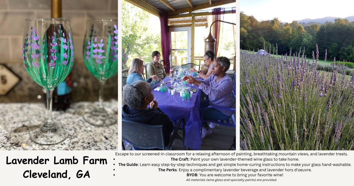 Lavender Wine Glass Painting Workshop

Slow down, breathe in the fresh air, and join us in our screened-in classroom for a tranquil painting experience. Sip on a complimentary lavender beverage, sample a delicious lavender hors d’oeuvre, and take in our majestic mountain views while crafting a beautiful keepsake.

In this guided workshop, you will learn specialty painting techniques to create your own lavender wine glass. We provide all the materials, along with easy instructions on how to cure the paint at home so your finished masterpiece is completely hand-washable.

Guests are welcome to bring their own wine. Grab a friend and save your spot at the crafting table!